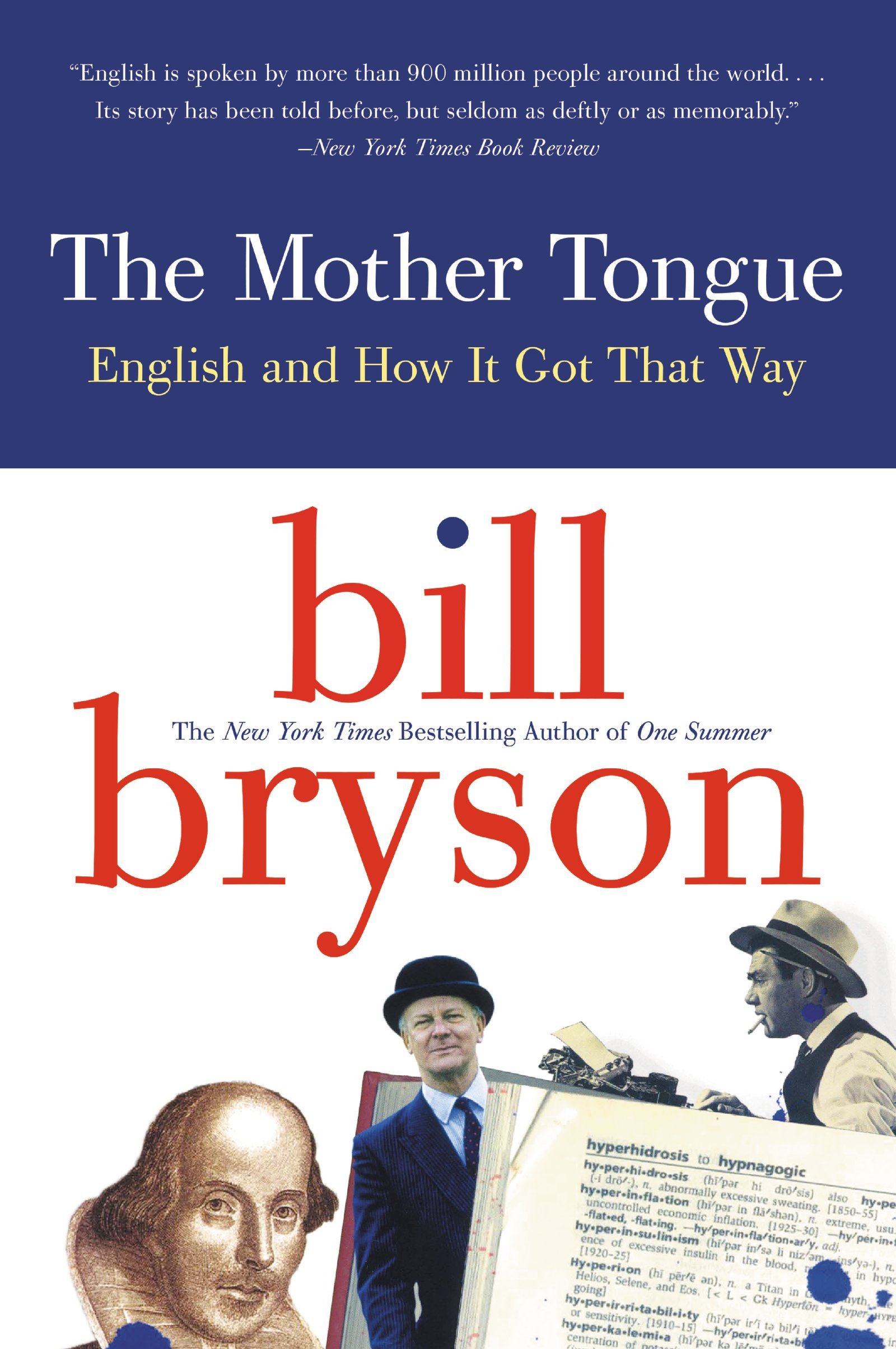 The Mother Tongue: English and How It Got This Way